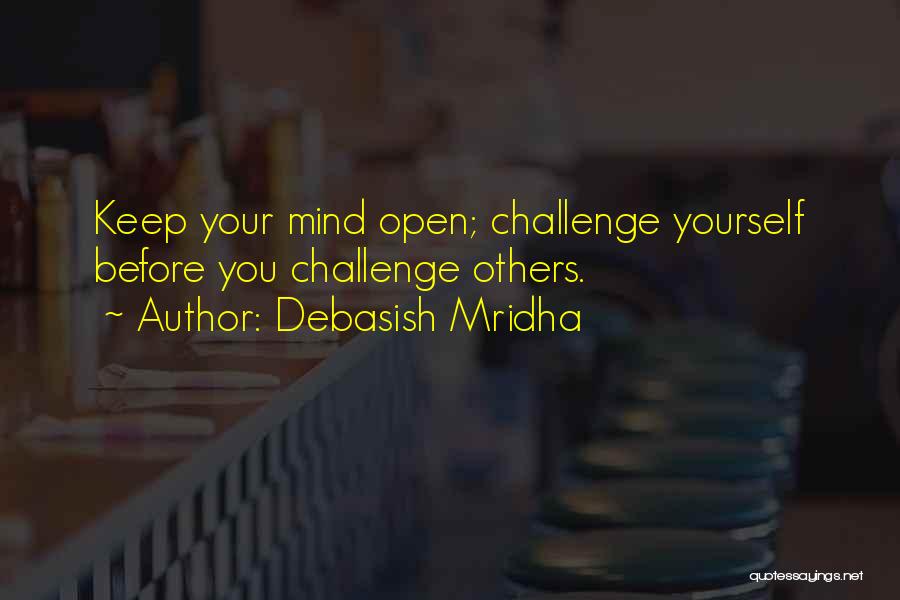 Challenge Yourself Inspirational Quotes By Debasish Mridha