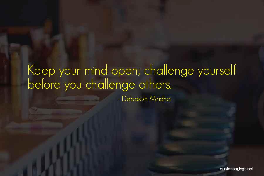 Challenge Yourself Inspirational Quotes By Debasish Mridha