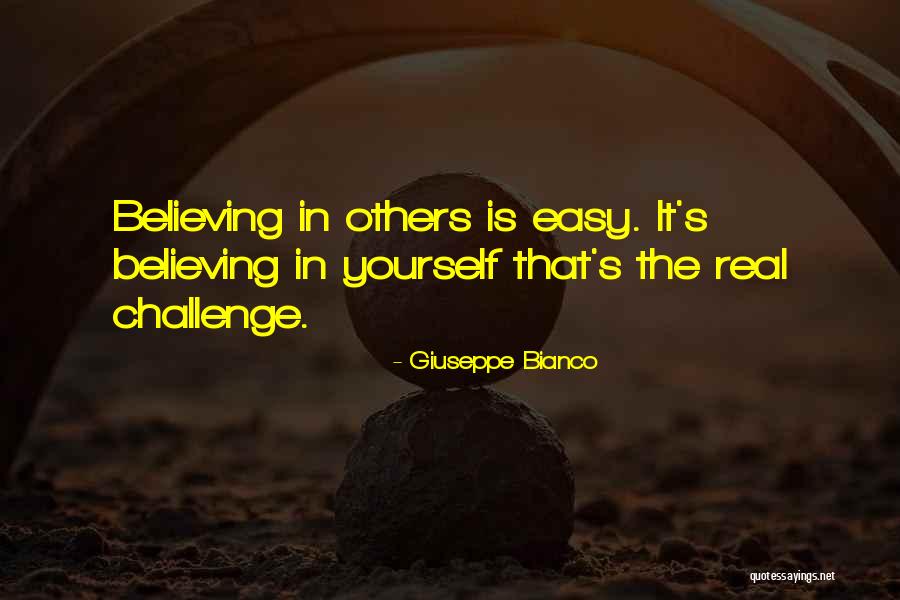 Challenge Yourself Inspirational Quotes By Giuseppe Bianco