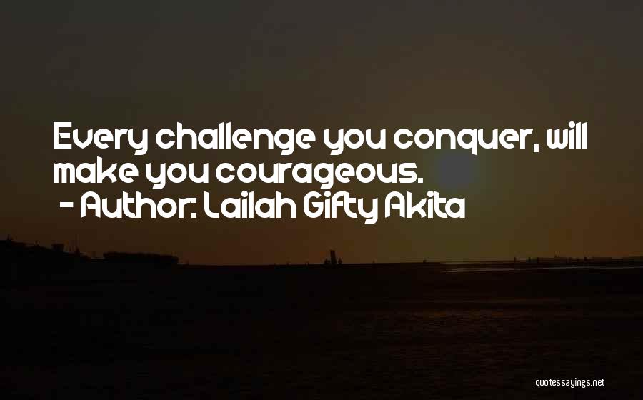 Challenge Yourself Inspirational Quotes By Lailah Gifty Akita