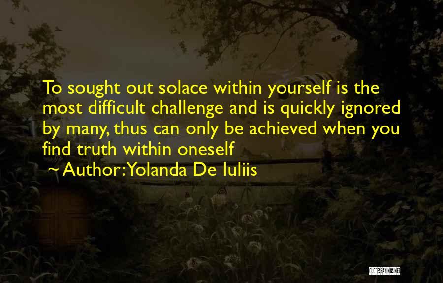 Challenge Yourself Inspirational Quotes By Yolanda De Iuliis