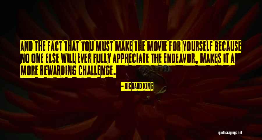 Challenge Yourself Quotes By Richard King