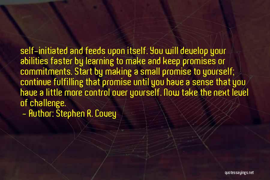 Challenge Yourself Quotes By Stephen R. Covey