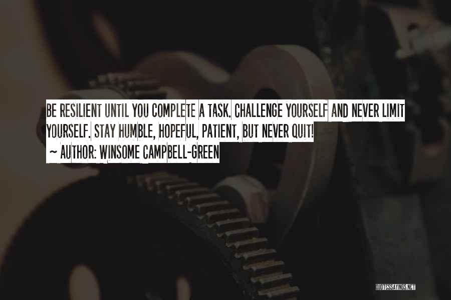 Challenge Yourself Quotes By Winsome Campbell-Green