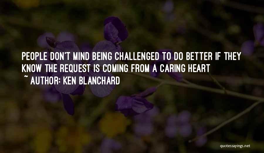 Challenged Quotes By Ken Blanchard