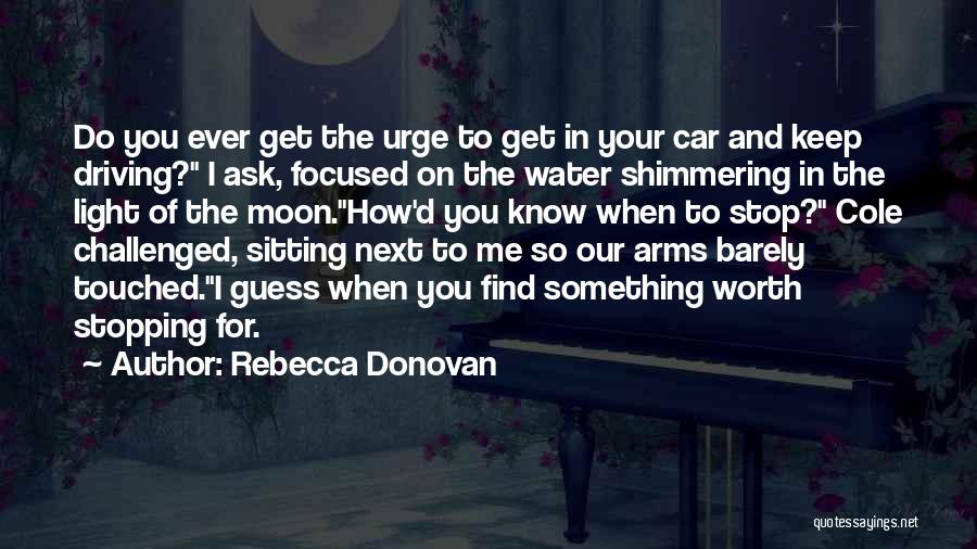 Challenged Quotes By Rebecca Donovan