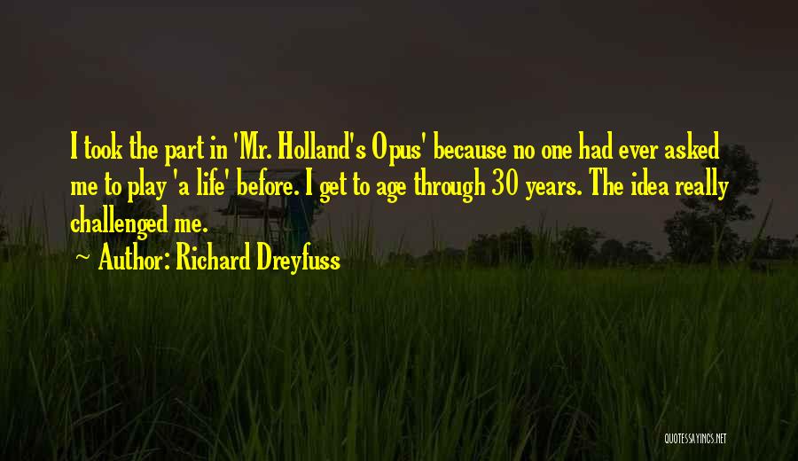 Challenged Quotes By Richard Dreyfuss