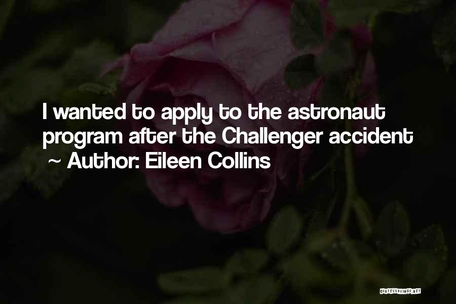 Challenger Quotes By Eileen Collins