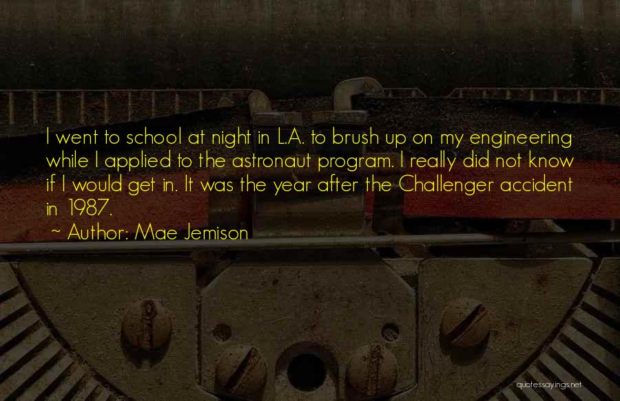 Challenger Quotes By Mae Jemison