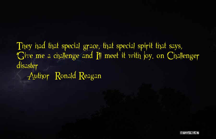 Challenger Quotes By Ronald Reagan