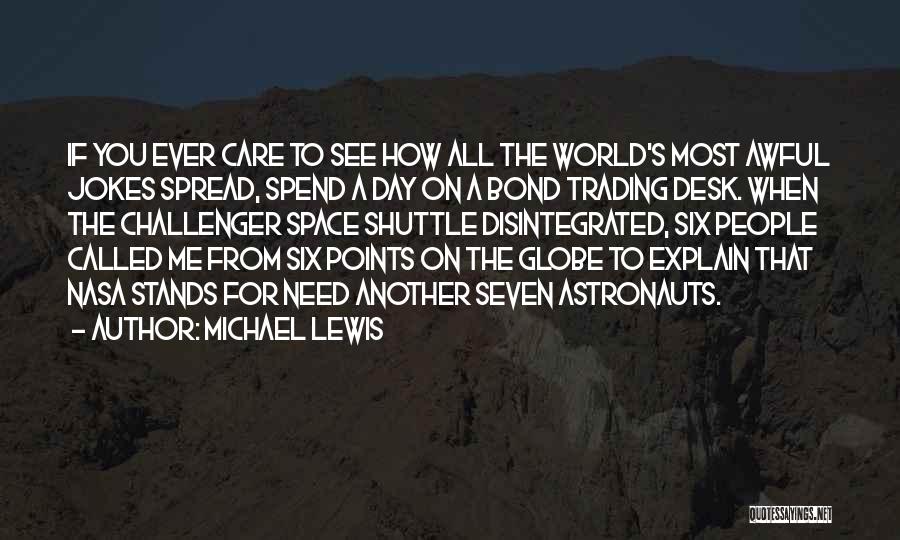 Challenger Space Shuttle Quotes By Michael Lewis