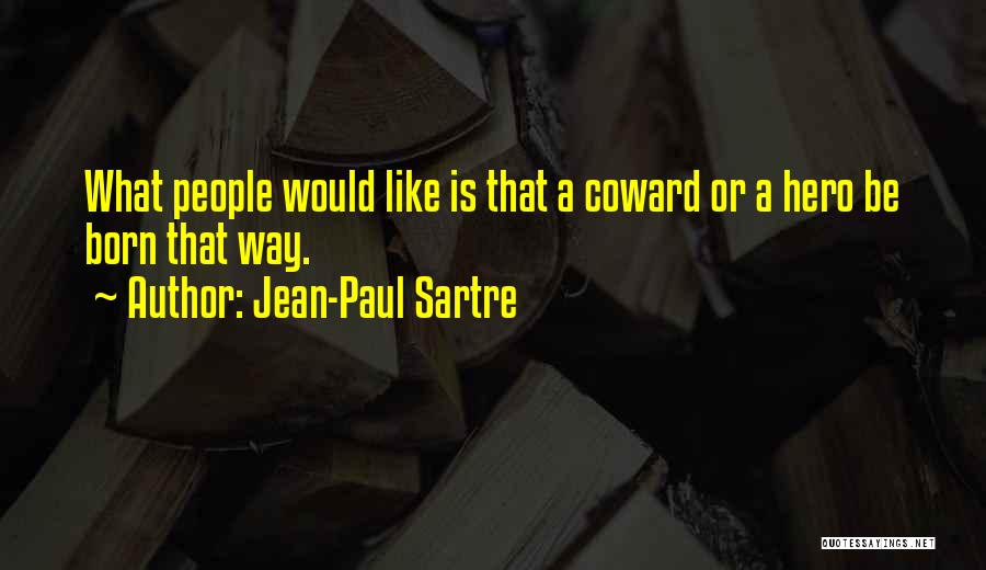 Challengers Boys Quotes By Jean-Paul Sartre