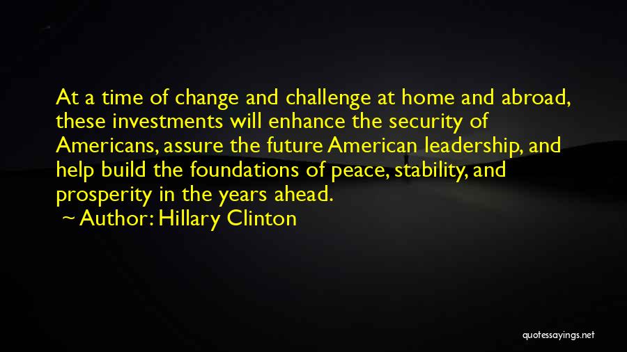 Challenges Ahead Quotes By Hillary Clinton
