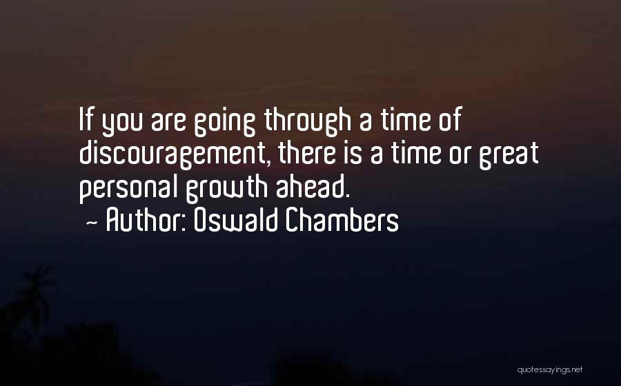 Challenges Ahead Quotes By Oswald Chambers
