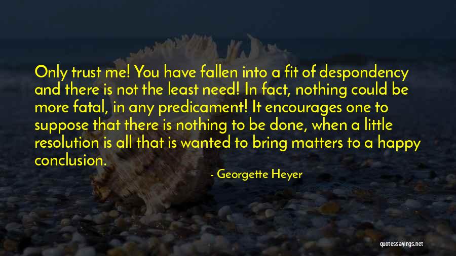 Challenges And Determination Quotes By Georgette Heyer