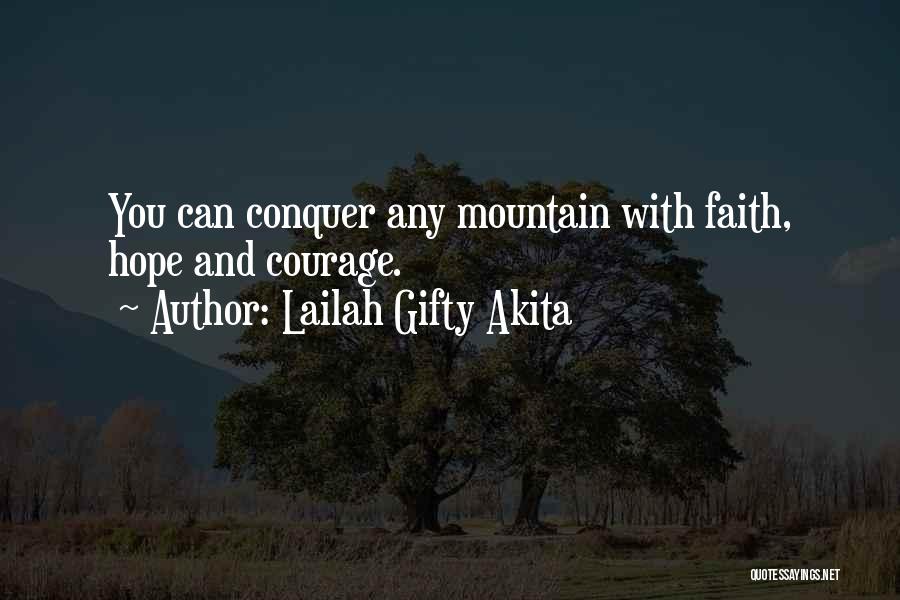 Challenges And Faith Quotes By Lailah Gifty Akita