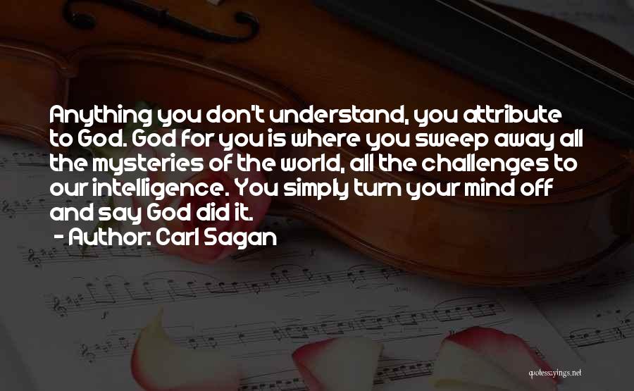 Challenges And God Quotes By Carl Sagan