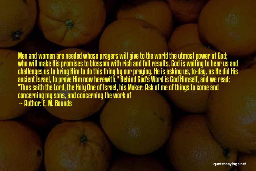 Challenges And God Quotes By E. M. Bounds