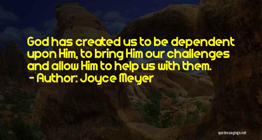 Challenges And God Quotes By Joyce Meyer