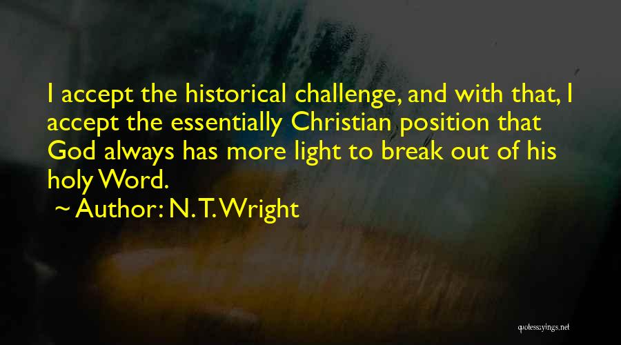 Challenges And God Quotes By N. T. Wright