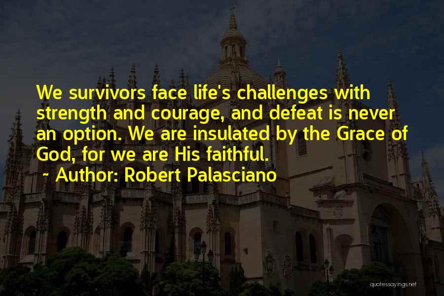 Challenges And God Quotes By Robert Palasciano