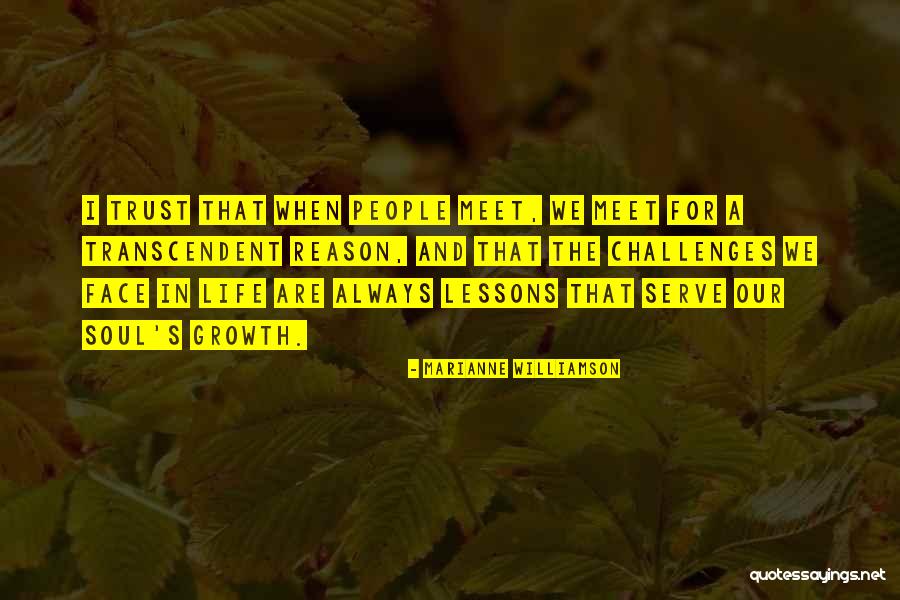 Challenges And Growth Quotes By Marianne Williamson Challenges And Growth Quotes By Marianne Williamson