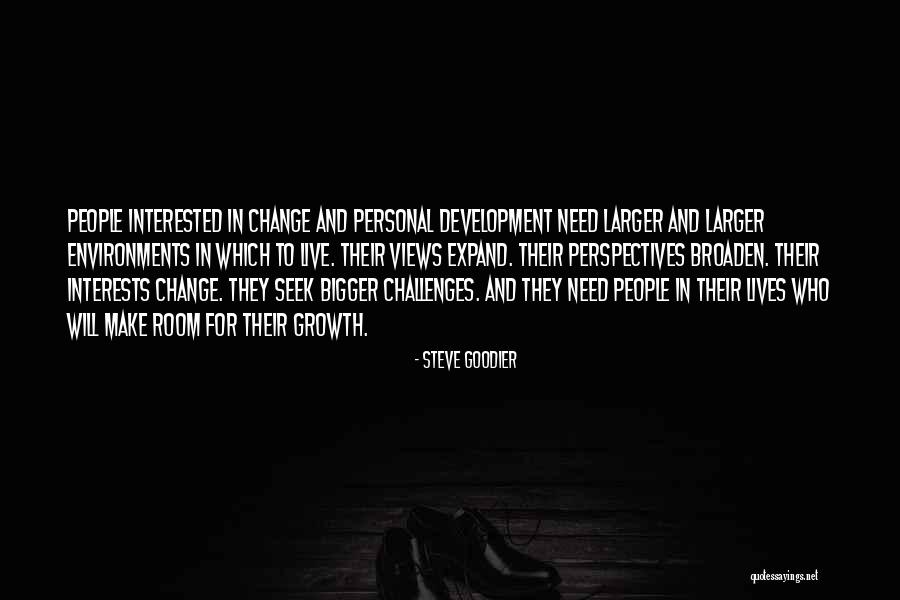 Challenges And Growth Quotes By Steve Goodier Challenges And Growth Quotes By Steve Goodier