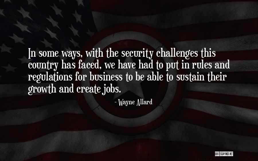 Challenges And Growth Quotes By Wayne Allard Challenges And Growth Quotes By Wayne Allard