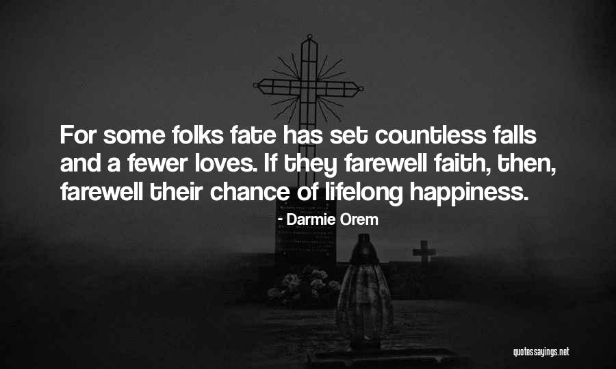 Challenges And Happiness Quotes By Darmie Orem