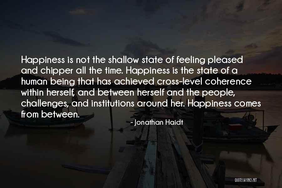 Challenges And Happiness Quotes By Jonathan Haidt