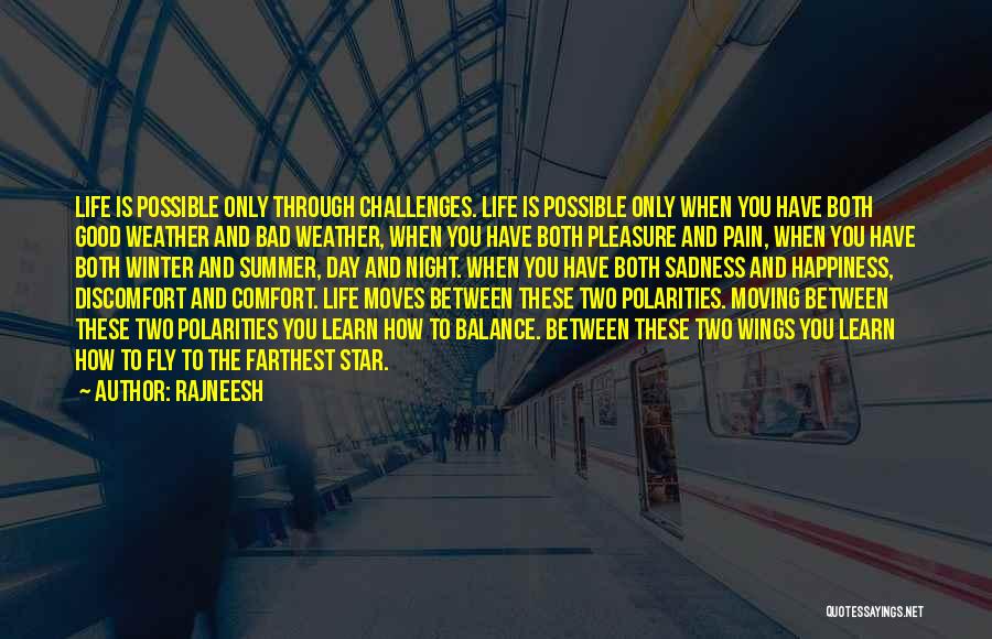 Challenges And Happiness Quotes By Rajneesh