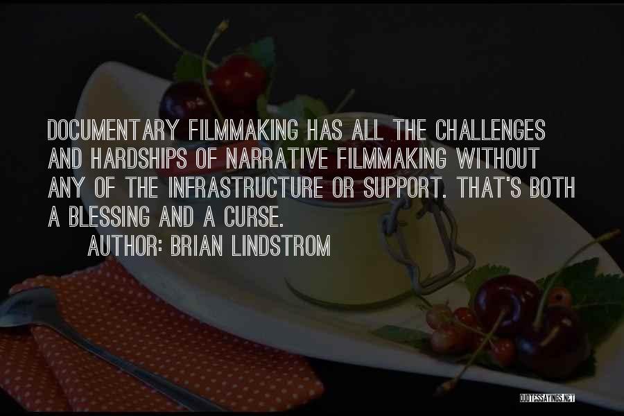 Challenges And Hardships Quotes By Brian Lindstrom