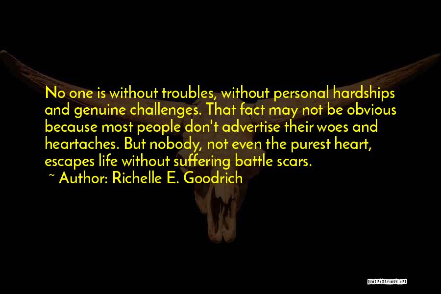 Challenges And Hardships Quotes By Richelle E. Goodrich