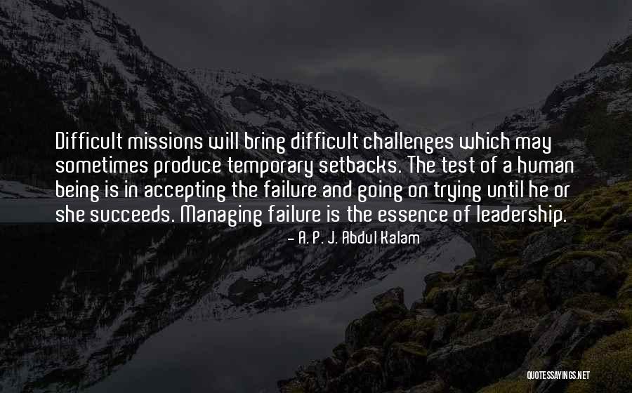 Challenges And Leadership Quotes By A. P. J. Abdul Kalam