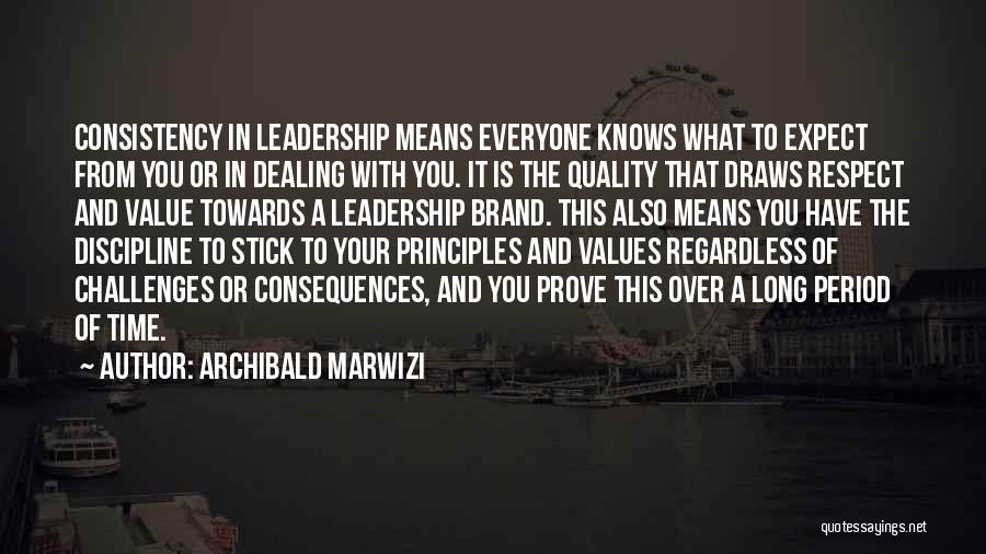 Challenges And Leadership Quotes By Archibald Marwizi