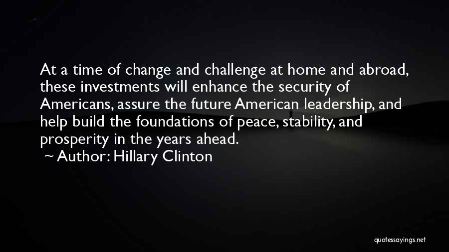 Challenges And Leadership Quotes By Hillary Clinton