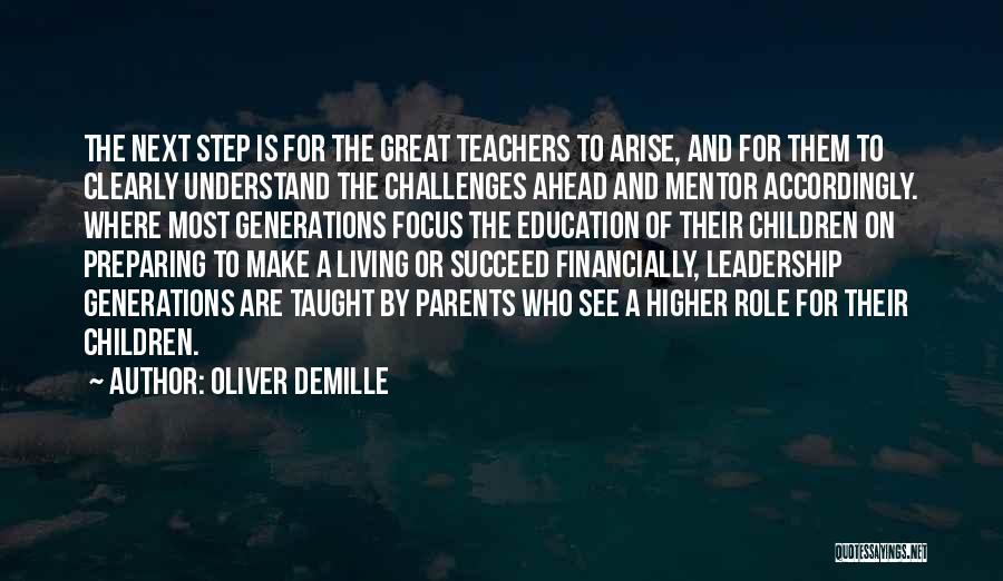 Challenges And Leadership Quotes By Oliver DeMille