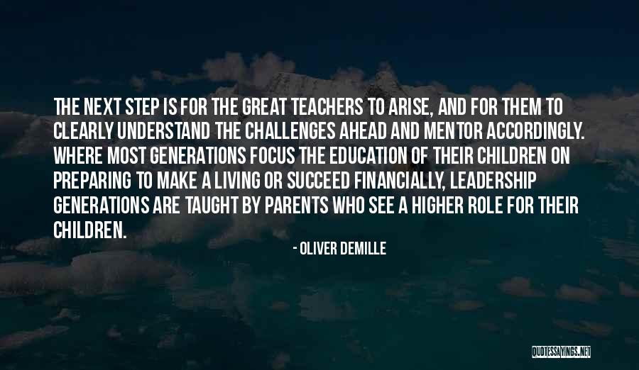 Challenges And Leadership Quotes By Oliver DeMille