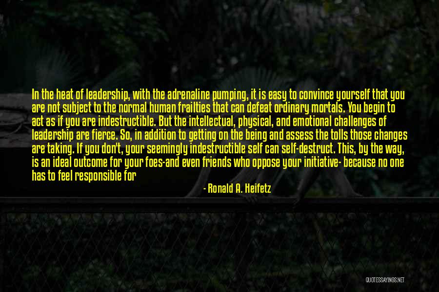 Challenges And Leadership Quotes By Ronald A. Heifetz