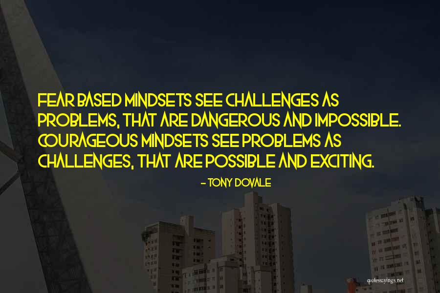 Challenges And Leadership Quotes By Tony Dovale