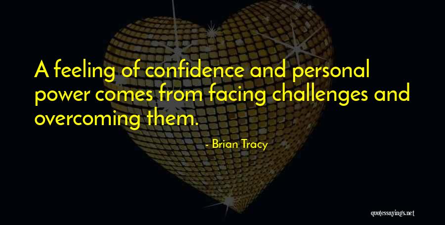 Challenges And Overcoming Quotes By Brian Tracy