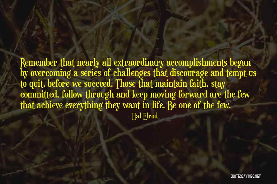 Challenges And Overcoming Quotes By Hal Elrod Challenges And Overcoming Quotes By Hal Elrod
