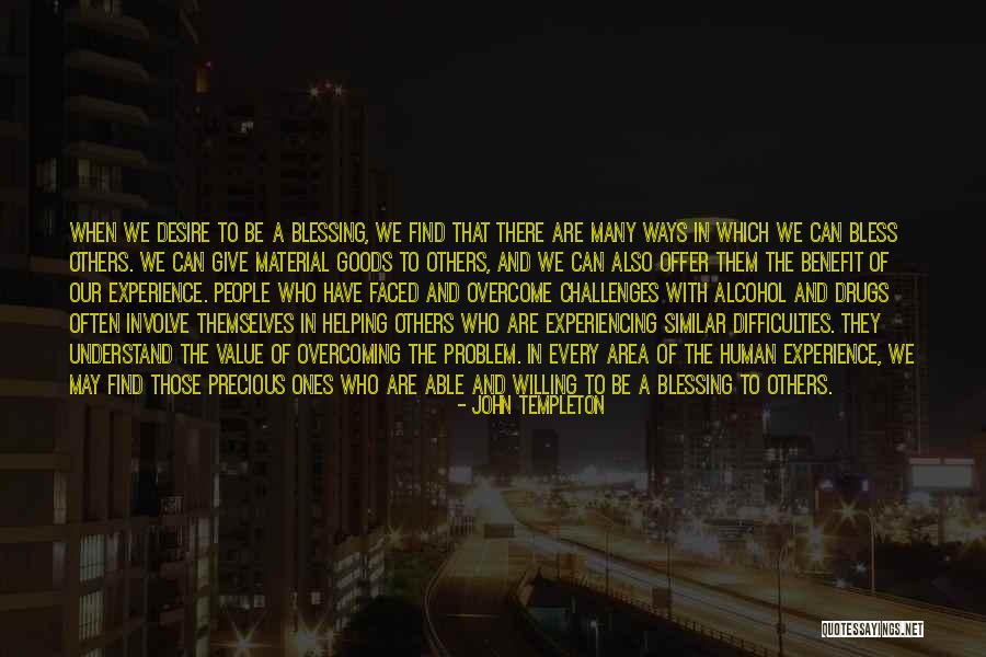 Challenges And Overcoming Quotes By John Templeton Challenges And Overcoming Quotes By John Templeton