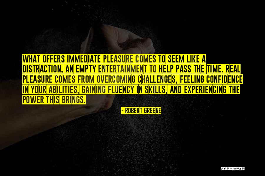 Challenges And Overcoming Quotes By Robert Greene Challenges And Overcoming Quotes By Robert Greene