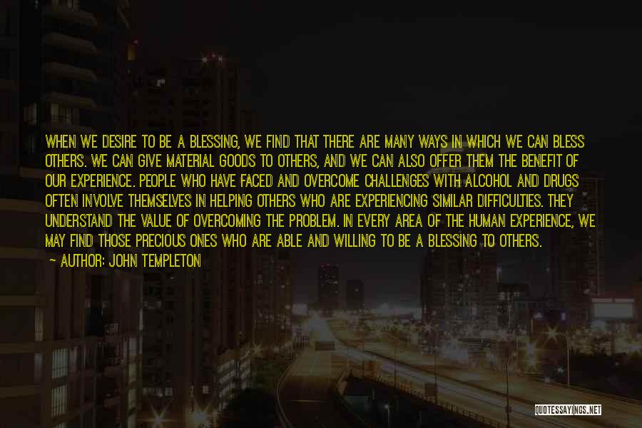 Challenges And Overcoming Them Quotes By John Templeton