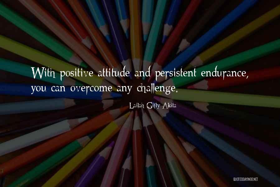 Challenges And Perseverance Quotes By Lailah Gifty Akita