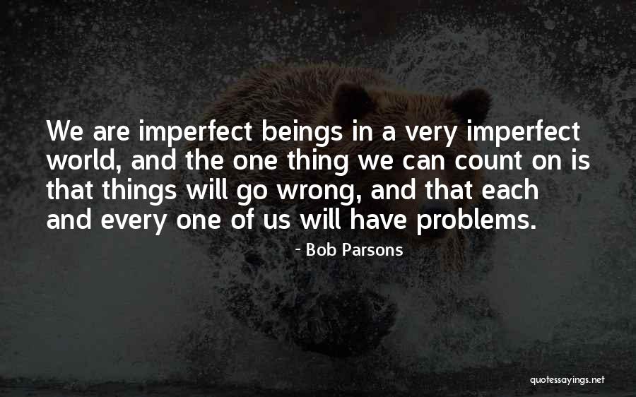 Challenges And Problems Quotes By Bob Parsons