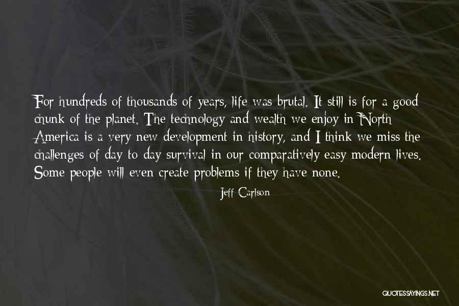 Challenges And Problems Quotes By Jeff Carlson