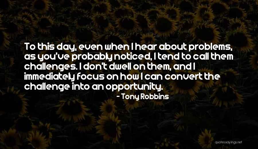 Challenges And Problems Quotes By Tony Robbins