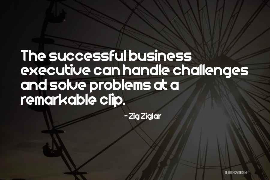 Challenges And Problems Quotes By Zig Ziglar